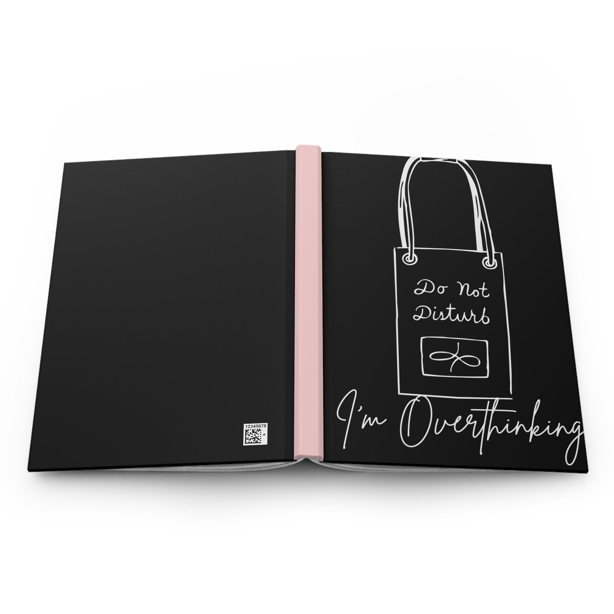 Do Not Disturb I'm Overthinking Hardcover Journal — Matte Black Notebook for Anxiety, Self-Reflection & Gift