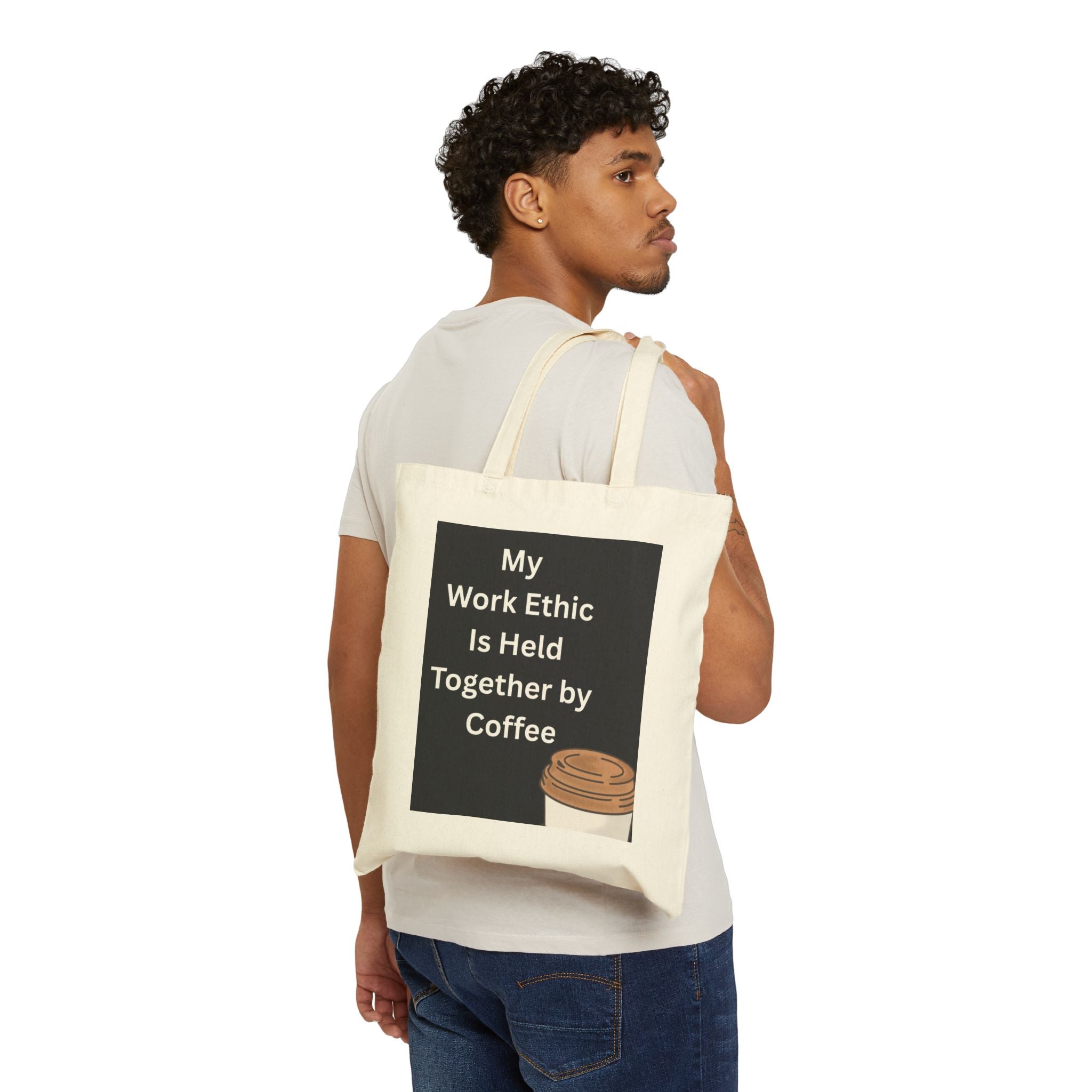 Coffee Tote Bag — "My Work Ethic Is Held Together by Coffee" Canvas Grocery Bag