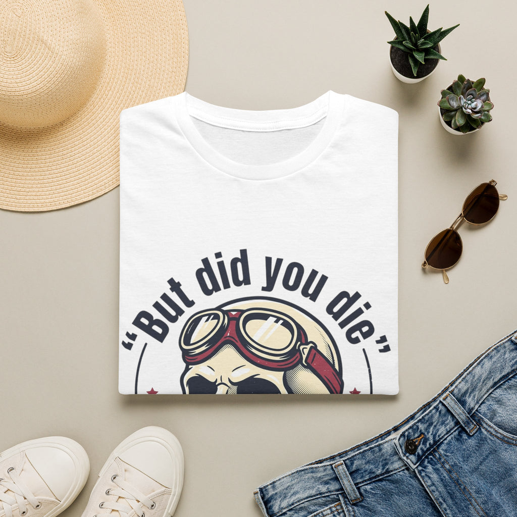 Skull Pilot T-Shirt — “But did you die?” Vintage Biker Tee