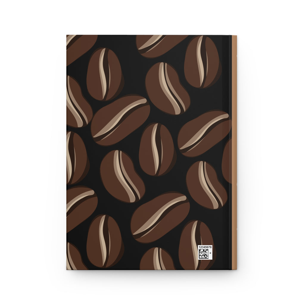 Coffee Lover Hardcover Journal — "My Work Ethic Is Held Together by Coffee" (Coffee Bean Design)