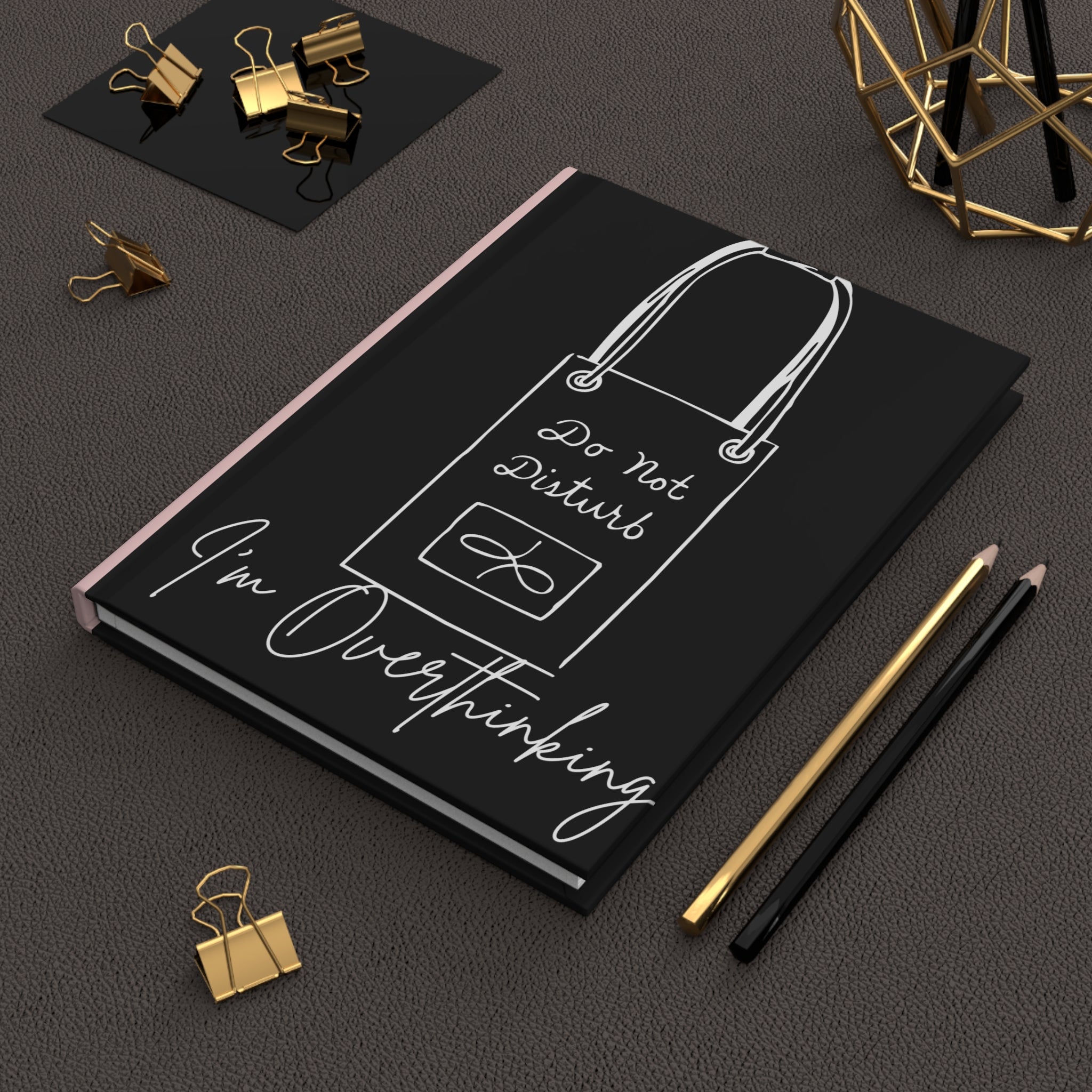 Do Not Disturb I'm Overthinking Hardcover Journal — Matte Black Notebook for Anxiety, Self-Reflection & Gift